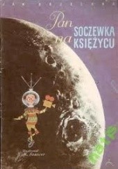 Okładka książki Pan Soczewka na Księżycu Jan Brzechwa