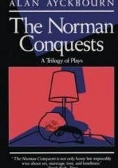 Okładka książki The Norman Conquests Alan Ayckbourn