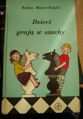 Okładka książki Dzieci grają w szachy Kolma Maier - Puschi
