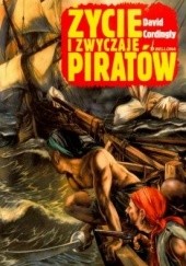 Okładka książki Życie i zwyczaje piratów David Cordingly
