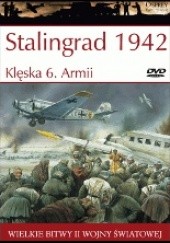 Okładka książki Stalingrad 1942: Klęska 6. Armii James R. Arnold