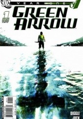 Okładka książki Green Arrow: Rok Pierwszy #1 Andy Diggle