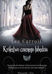 Okładka książki Królestwo czarnego łabędzia Lee Carroll