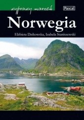 Okładka książki Norwegia Elżbieta Dzikowska, Izabela Staniszewski