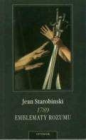 Okładka książki 1789. Emblematy rozumu Jean Starobinski