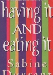 Okładka książki Having it and eating it Sabine Durrant