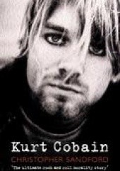 Okładka książki Kurt Cobain Christopher Sandford