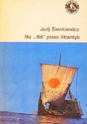 Okładka książki Na „RA” przez Atlantyk Jurij Sienkiewicz
