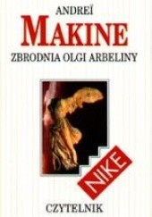 Okładka książki Zbrodnia Olgi Arbeliny Andreï Makine