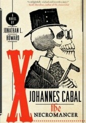 Okładka książki Johannes Cabal the Necromancer Jonathan L. Howard