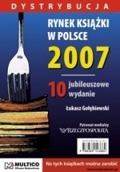 Okładka książki Rynek książki w Polsce 2007. Dystrybucja Łukasz Gołębiewski