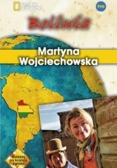 Okładka książki Boliwia Martyna Wojciechowska