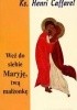 Okładka książki Weź do siebie Maryję, twą małżonkę Henri Caffarel