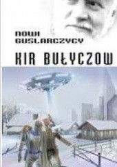 Okładka książki Nowi guslarczycy Kir Bułyczow