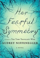Okładka książki Her Fearful Symmetry Audrey Niffenegger