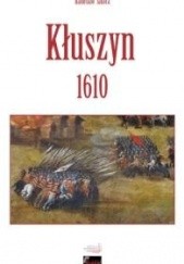 Okładka książki Kłuszyn 1610 Radosław Sikora