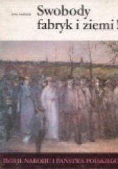 Okładka książki Swobody fabryk i ziemi! Jerzy Myśliwski
