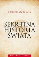 Okładka książki Sekretna historia świata Jonathan Black