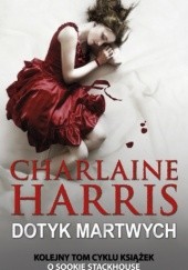 Okładka książki Dotyk martwych Charlaine Harris