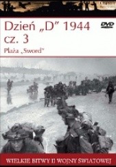 Okładka książki Dzień "D" 1944 cz.3 Plaża "Sword" Ken Ford