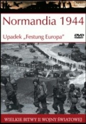 Okładka książki Normandia 1944 Upadek "Festung Europa" Stephen Badsey