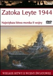 Zatoka Leyte 1944 Największa bitwa morska II wojny
