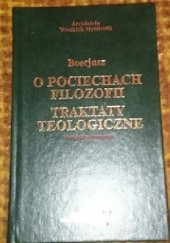 Okładka książki O pociechach filozofii. Traktaty teologiczne. Anicjusz Boecjusz