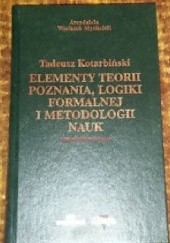 Okładka książki Elementy teorii poznania, logiki formalnej i metodologii nauk Tadeusz Kotarbiński