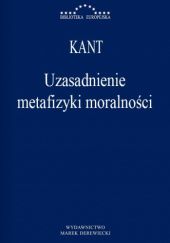 Okładka książki Uzasadnienie metafizyki moralności Immanuel Kant