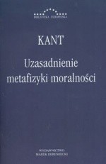 Okładka książki Uzasadnienie metafizyki moralności Immanuel Kant