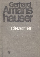 Okładka książki Dezerter Gerhard Amanshauser
