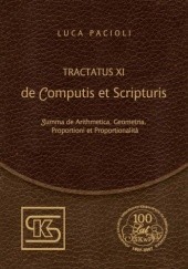 Okładka książki Tractatus XI. De Computis et Scripturis Summa de Arithmetica, Geometria, Proportioni et Proportionalit Luca Pacioli
