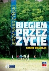 Okładka książki Biegiem przez życie Jerzy Skarżyński