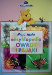 Okładka książki Owady i pająki. Moja mała encyklopedia praca zbiorowa