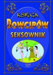 Okładka książki Księga Dowcipów SEKSownik Zbigniew Skik