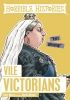 The Vile Victorians