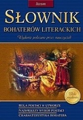 Okładka książki Słownik bohaterów literackich Anna Popławska, Dorota Stopka, Aldona Szóstak