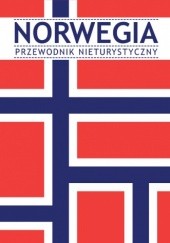 Okładka książki Norwegia. Przewodnik nieturystyczny