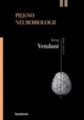 Okładka książki Piękno neurobiologii Jerzy Vetulani