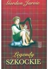 Okładka książki Legendy szkockie Gordon Jarvie