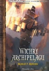 Okładka książki Wichry archipelagu Bradley P. Beaulieu