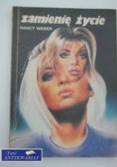 Okładka książki Zamienię życie Nancy Weber