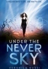 Okładka książki Under the Never Sky Veronica Rossi