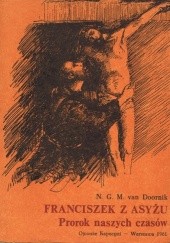 Okładka książki Franciszek z Asyżu. Prorok naszych czasów Mikołaj Gererd Maria van Doornik