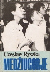 Okładka książki Medźiugorje Czesław Ryszka