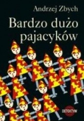 Okładka książki Bardzo dużo pajacyków Andrzej Zbych