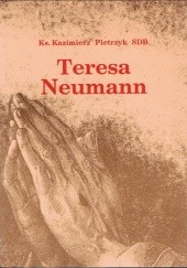 Okładka książki Teresa Neumann Kazimierz Pietrzyk