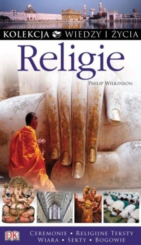 Religie. Kolekcja Wiedzy i Życia