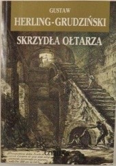 Okładka książki Skrzydła ołtarza Gustaw Herling-Grudziński
