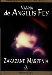 Okładka książki Zakazane marzenia Vanna De Angelis Fey